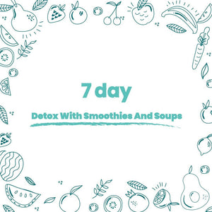 Detox with Smoothies and Soups