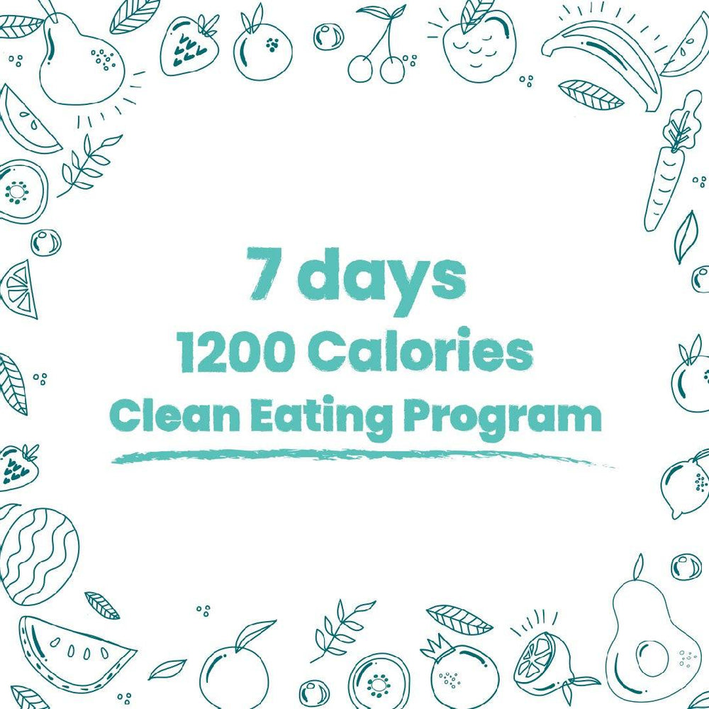 1200 to 1400 Calories - Clean Eating Program