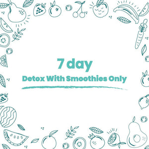 Detox with Smoothies Only